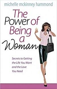 The Power of Being a Woman (Paperback)