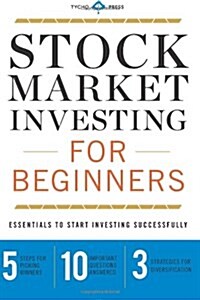 Stock Market Investing for Beginners: Essentials to Start Investing Successfully (Paperback)