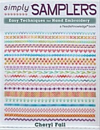 Simply Samplers: Easy Techniques for Hand Embroidery (Paperback)