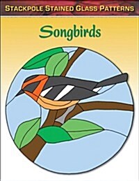 Songbirds (Paperback, CLR, CSM)