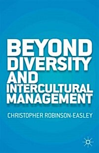 Beyond Diversity and Intercultural Management (Hardcover)