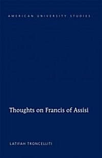 Thoughts on Francis of Assisi (Hardcover)