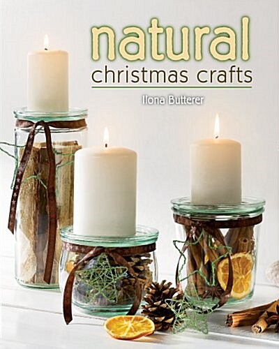 Natural Christmas Crafts (Paperback)
