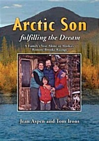 Arctic Son: Fulfilling the Dream (Paperback)