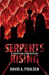 Serpents Rising: A Cullen and Cobb Mystery (Paperback)