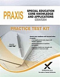 Praxis Special Education Core Knowledge and Applications 0354/5354 Practice Test Kit (Paperback)