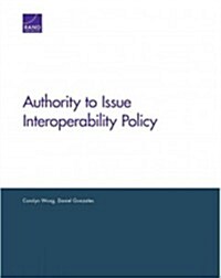 Authority to Issue Interoperability Policy (Paperback)