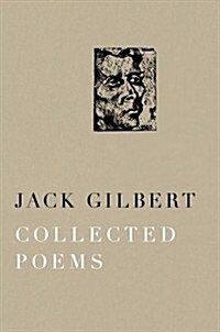 Collected Poems of Jack Gilbert (Paperback)