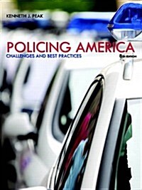 Policing America: Challenges and Best Practices (Paperback, 8, Revised)