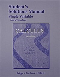 Student Solutions Manual, Single Variable for Calculus (Paperback, 2, Revised)