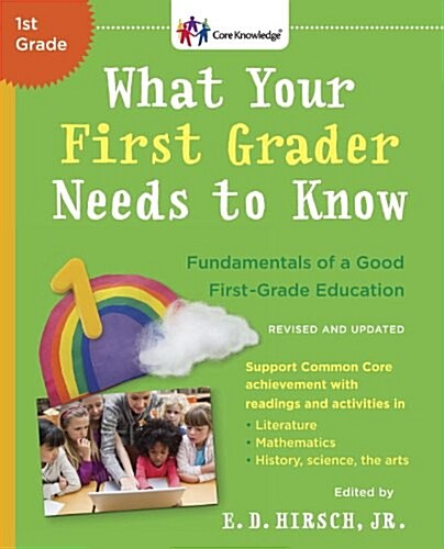 [중고] What Your First Grader Needs to Know (Revised and Updated): Fundamentals of a Good First-Grade Education (Paperback, Revised)