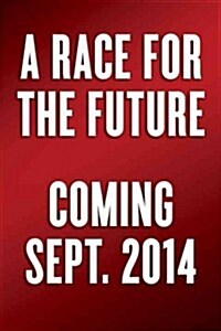 A Race for the Future: How Conservatives Can Break the Liberal Monopoly on Hispanic Americans (Hardcover)