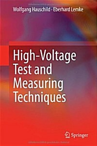 High-Voltage Test and Measuring Techniques (Hardcover, 2014)