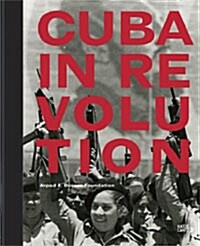 Cuba in Revolution (Hardcover)