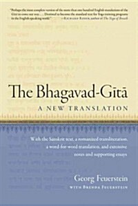 The Bhagavad-Gita: A New Translation (Paperback)