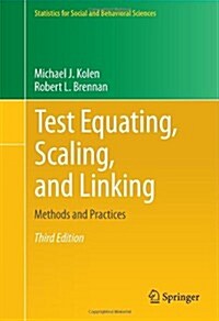 Test Equating, Scaling, and Linking: Methods and Practices (Hardcover, 3, 2014)