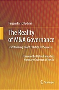 The Reality of M&A Governance: Transforming Board Practice for Success (Paperback, 2012)