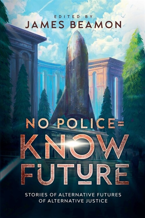 No Police = Know Future (Paperback)