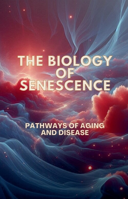 The Biology of Senescence (Paperback)