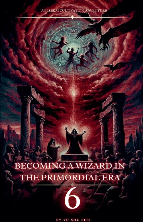 Becoming a Wizard in the Primordial Era (Paperback)