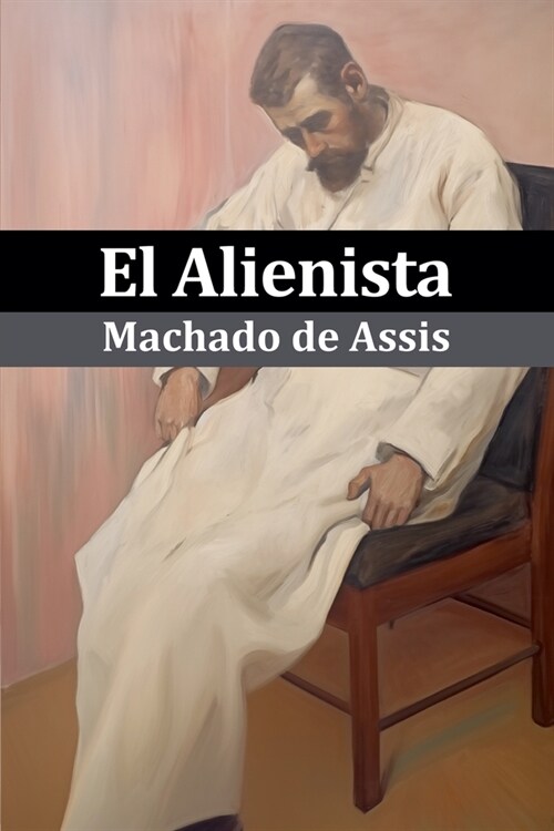 El Alienista (Ilustrado) (Paperback)