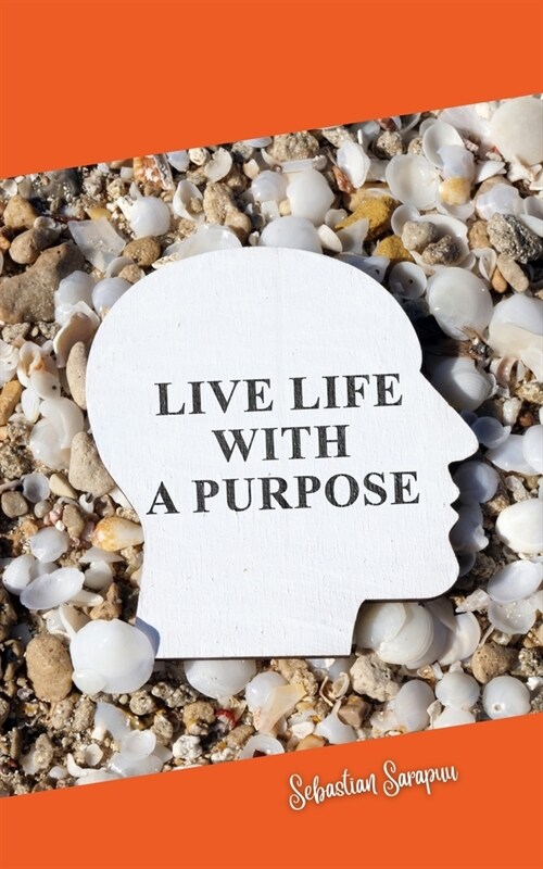 Live Life With a Purpose (Paperback)