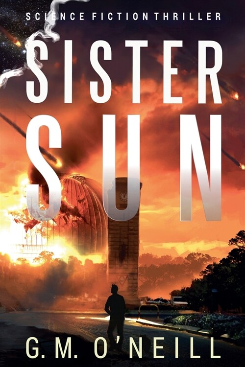 Sister Sun: Science Fiction Thriller (Sister Sun Book 1) (Paperback)