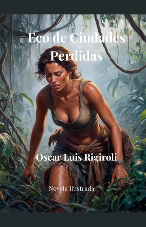 Eco de Ciudades Perdidas- Novela Ilustrada (Paperback)