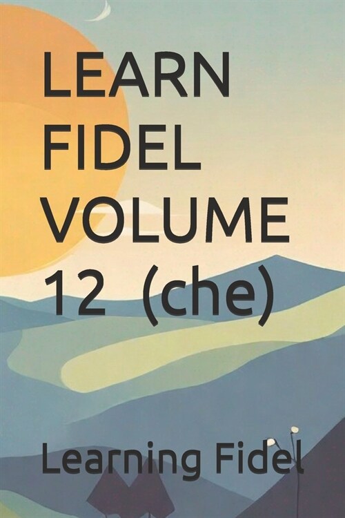 LEARN FIDEL VOLUME 12 ቸ (che) (Paperback)