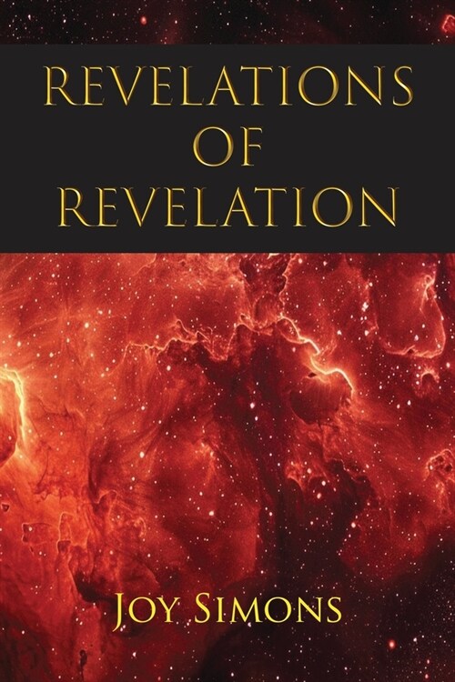 Revelations of Revelation (Paperback)