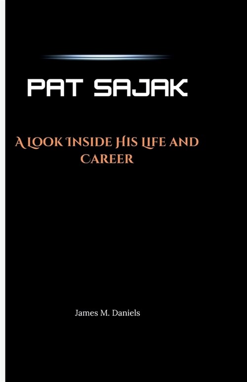 Pat Sajak: A Look Inside His Life and Career (Paperback)