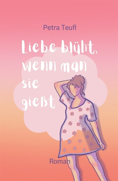 Liebe bl?t, wenn man sie gie?: Ein humorvoller Liebesroman, in dem die Vertrauensfrage gestellt wird. (Paperback)