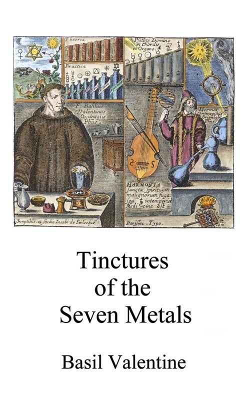 Tinctures of the Seven Metals (Paperback)