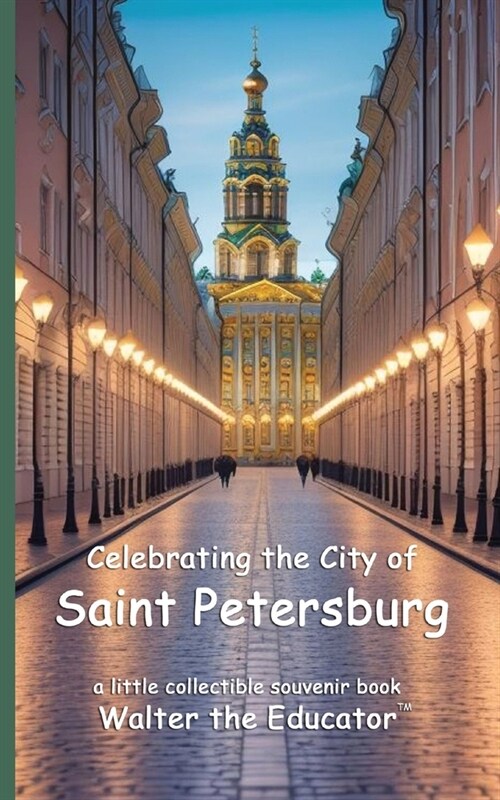 Celebrating the City of Saint Petersburg (Paperback)