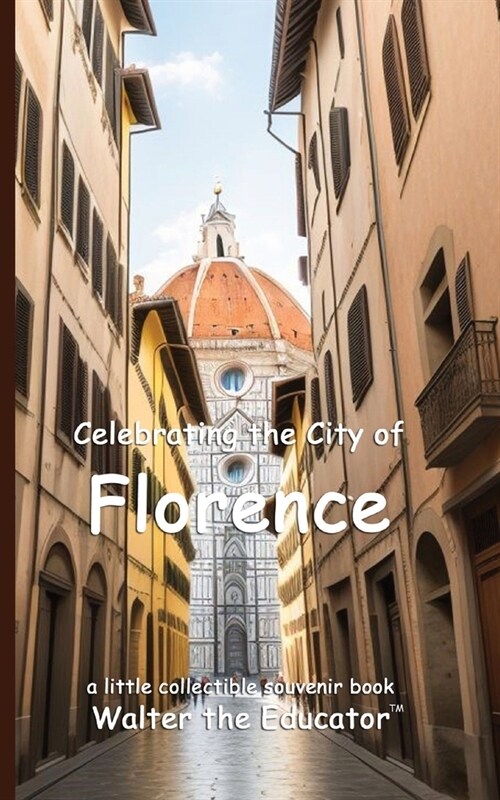 Celebrating the City of Florence (Paperback)