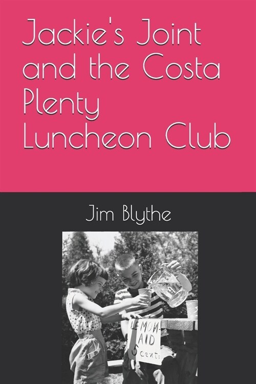 Jackies Joint and the Costa Plenty Luncheon Club (Paperback)