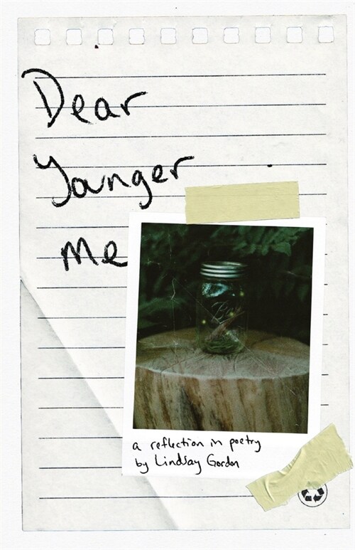 Dear Younger Me: A Reflection in Poetry (Paperback)