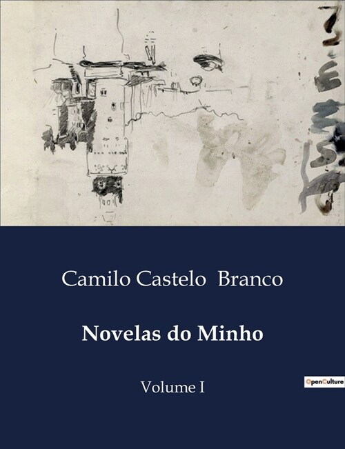 Novelas do Minho: Volume I (Paperback)