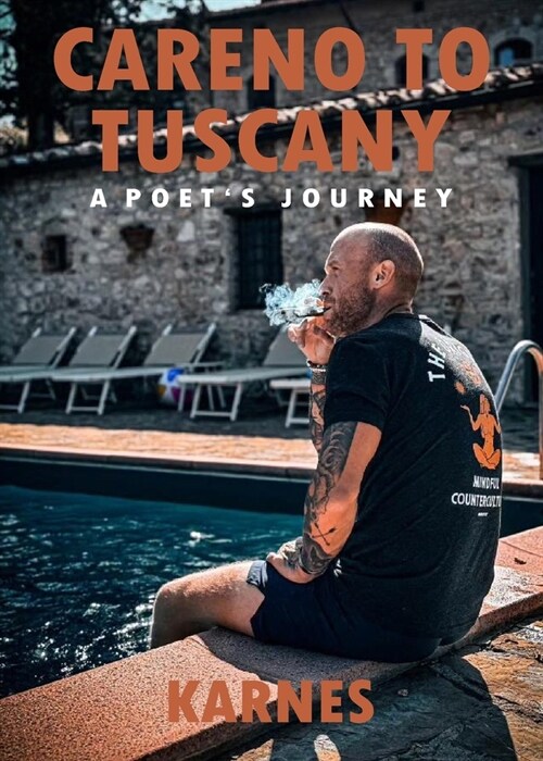 Careno to Tuscany: A Poets Journey (Paperback)