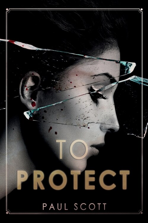 To Protect (Paperback)