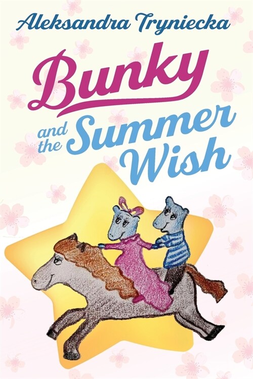 Bunky and the Summer Wish (Paperback)