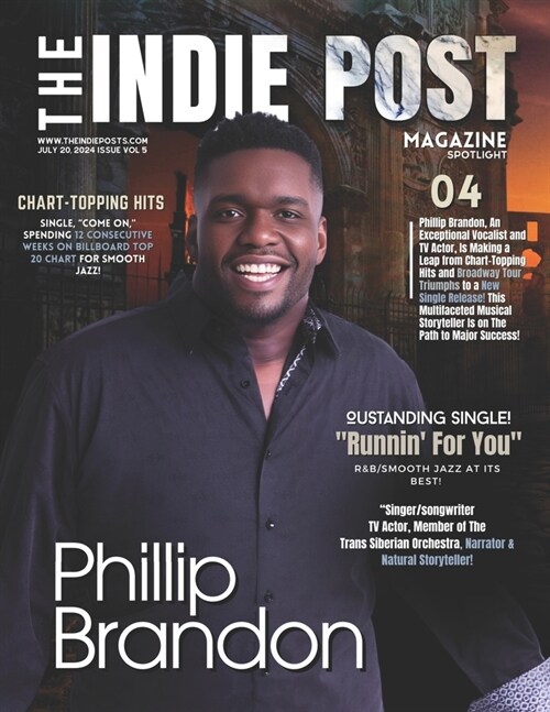 The Indie Post Magazine Phillip Brandon July 20, 2024 Issue Vol 5 (Paperback)