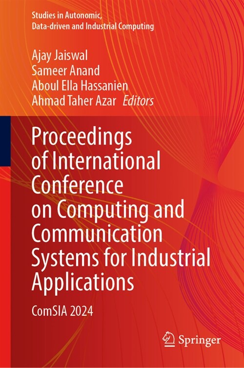 Proceedings of International Conference on Computing and Communication Systems for Industrial Applications: Comsia 2024 (Hardcover, 2024)