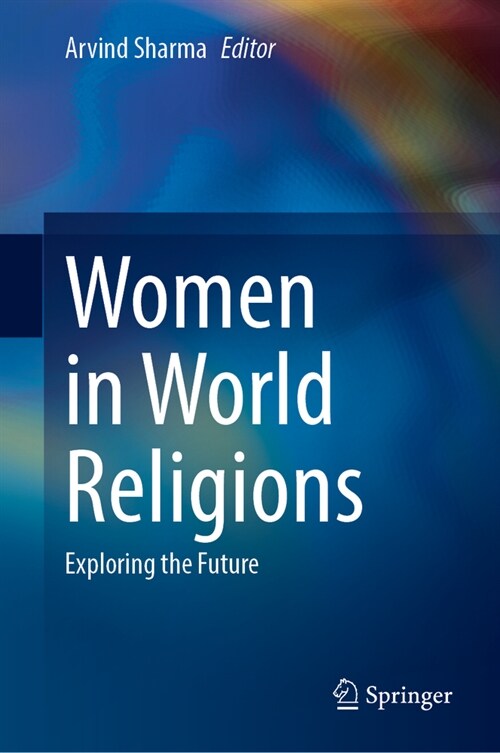 Women in World Religions: Exploring the Future (Hardcover, 2024)