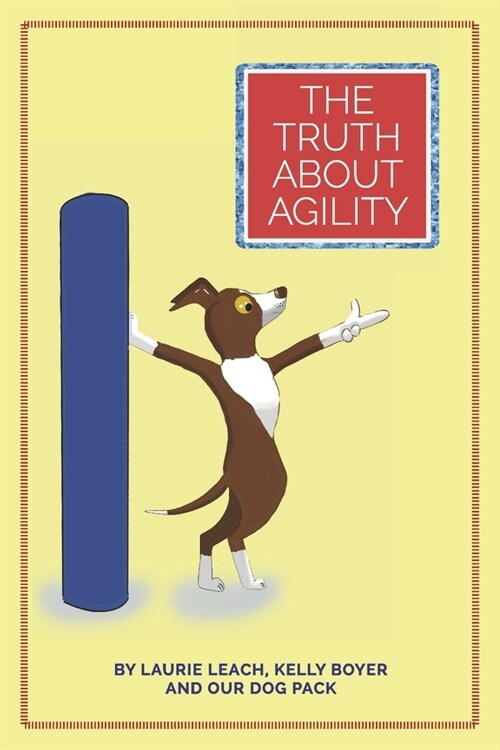 The Truth about Agility (Paperback)