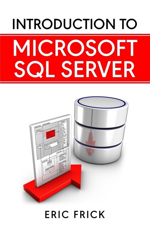 Introduction to Microsoft SQL Server (Paperback)