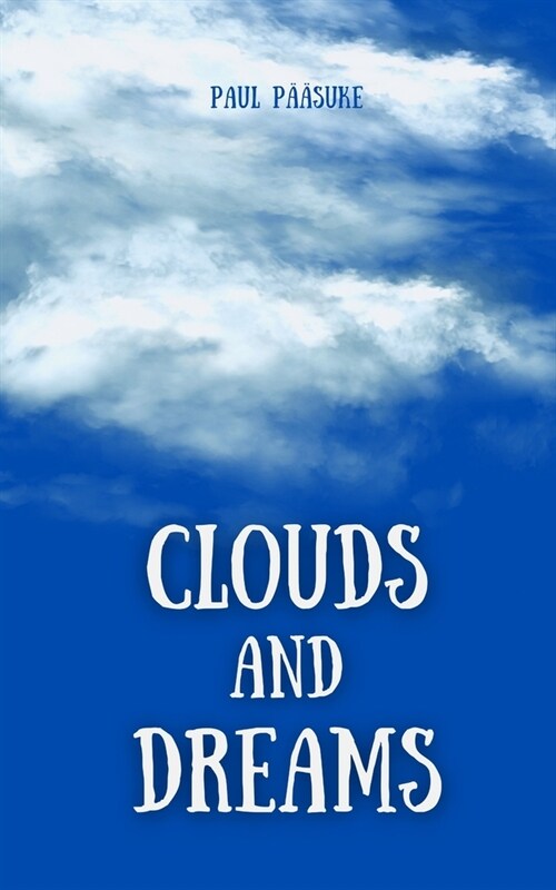 Clouds and Dreams (Paperback)