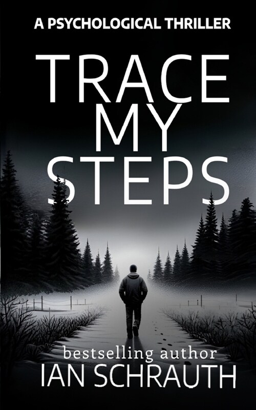 Trace my Steps: A physiological thriller (Paperback)