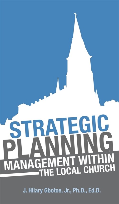 Strategic Planning: Management Within the Local Church (Hardcover)
