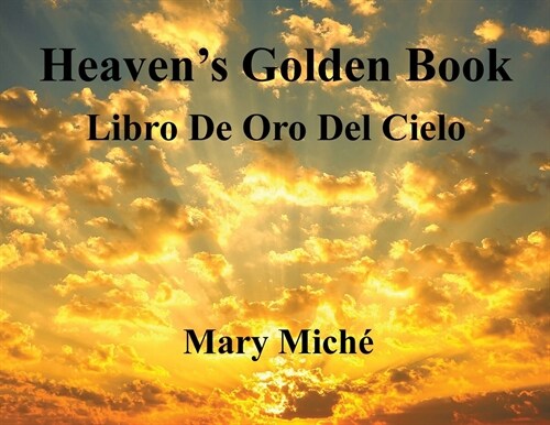 Heavens Golden Book: Libro De Oro Del Cielo (Paperback)